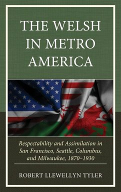 The Welsh in Metro America - Tyler, Robert Llewellyn