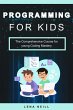 Programming for kids: The Comprehensive... - Bild 1