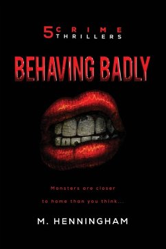 BEHAVING BADLY - Henningham, M.
