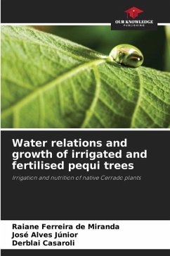 Water relations and growth of irrigated and fertilised pequi trees - Ferreira de Miranda, Raiane;Alves Júnior, José;Casaroli, Derblai