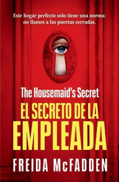 The Housemaid's Secret (El Secreto de la Empleada) Spanish Edition - McFadden, Freida