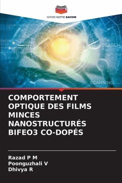 COMPORTEMENT OPTIQUE DES FILMS MINCES NANOSTRUCTURÉS BIFEO3 CO-DOPÉS - P M, Razad;V, Poonguzhali;R, Dhivya