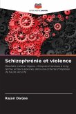 Schizophrénie et violence
