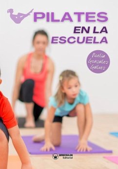 Pilates en la escuela - González Gálvez, Noelia