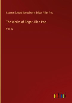 The Works of Edgar Allan Poe - Woodberry, George Edward; Poe, Edgar Allan