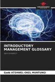 INTRODUCTORY MANAGEMENT GLOSSARY