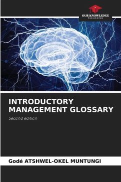 INTRODUCTORY MANAGEMENT GLOSSARY - Atshwel-Okel Muntungi, Godé