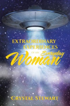 Cover EXTRAORDINARY EXPERIENCES OF AN EVERYDAY WOMAN