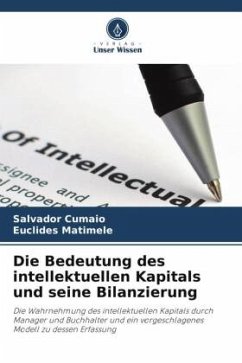 Die Bedeutung des intellektuellen Kapitals und seine Bilanzierung - Cumaio, Salvador;Matimele, Euclides