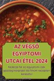 AZ VÉGS¿ EGYIPTOMI UTCAI ÉTEL 2024