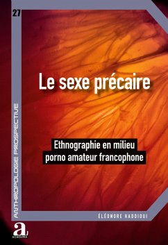 Le sexe précaire - Haddioui, Éléonore