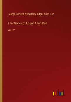 The Works of Edgar Allan Poe - Woodberry, George Edward; Poe, Edgar Allan