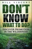 Don't Know What to Do? (Large Print Edition)