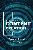 The Art of Content Creation (Large Print Edition)