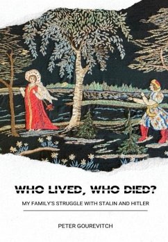 Who Lived, Who Died? - Gourevitch, Peter