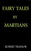 Fairy Tales by Martians (eBook, ePUB) Fairy Tales by Martians (eBook, ePUB)