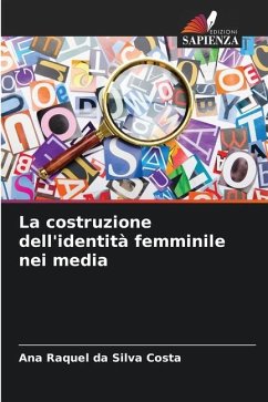 La costruzione dell'identità femminile nei media - da Silva Costa, Ana Raquel