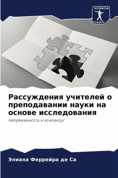 Rassuzhdeniq uchitelej o prepodawanii nauki na osnowe issledowaniq - Ferrejra de Sa, Jeliana