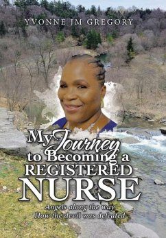 My Journey to Becoming a Registered Nurse - Gregory, Yvonne Jm