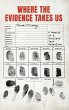 Where the Evidence Takes Us - Bild 1