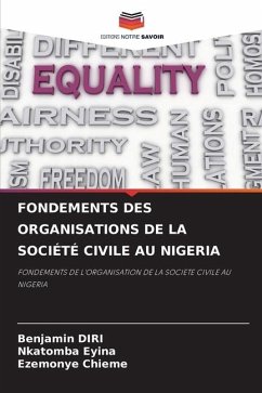 FONDEMENTS DES ORGANISATIONS DE LA SOCIÉTÉ CIVILE AU NIGERIA - DIRI, BENJAMIN;Eyina, Nkatomba;Chieme, Ezemonye