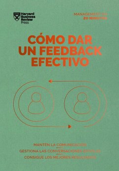 Cover Cómo Dar Un Feedback Efectivo (Giving Effective Feedback Spanish Edition)