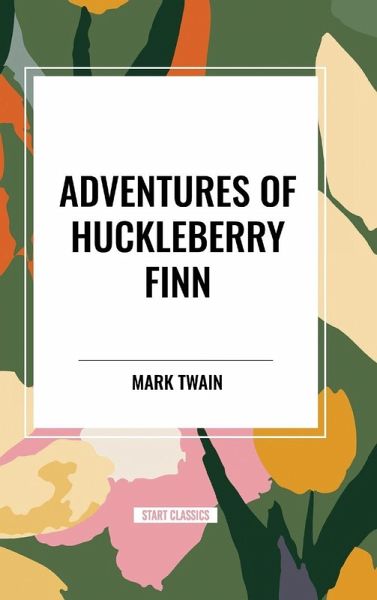 Adventures of Huckleberry Finn Adventures of Huckleberry Finn
