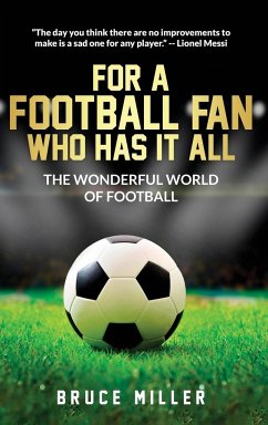 For a Football Fan Who Has it All - Golfwell, Team; Miller, Bruce