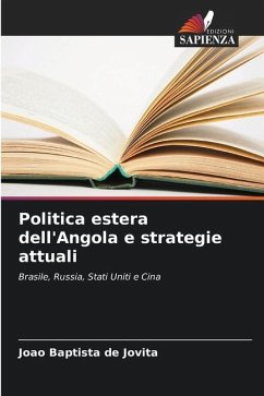 Politica estera dell'Angola e strategie attuali - Jovita, João Baptista de