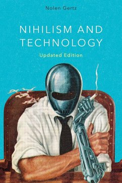 Nihilism and Technology - Gertz, Nolen