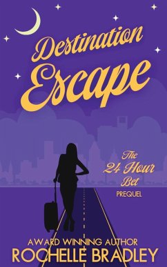 Destination Escape - Bradley, Rochelle