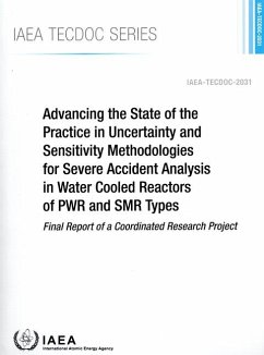 Advancing the State of the Practice in Uncertainty and Sensitivity Methodologies for Severe Accident Analysis in Water Cooled Reactors of Pwr and Smr Types - International Atomic Energy Agency