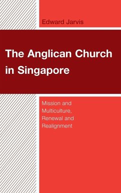 The Anglican Church in Singapore - Jarvis, Edward