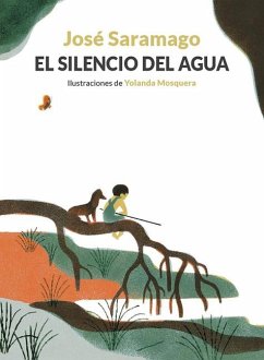 El Silencio del Agua / The Silence of Water - Saramago, José