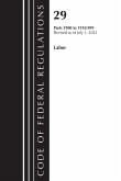 Code of Federal Regulations, Title 29 Labor/OSHA 1900-1910.999, Revised as of July 1, 2023