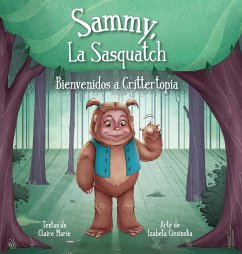 Sammy, La Sasquatch - Marie, Claire