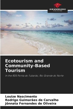 Ecotourism and Community-Based Tourism - Nascimento, Louize;Carvalho, Rodrigo Guimarães de;Oliveira, Jônnata Fernandes de