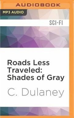 Roads Less Traveled: Shades of Gray - Dulaney, C.
