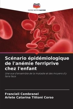 Scénario épidémiologique de l'anémie ferriprive chez l'enfant - Cembranel, Francieli;Tittoni Corso, Arlete Catarina