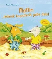 Mattin, jadanik txupeterik gabe dabil - Stellmacher, Hermien