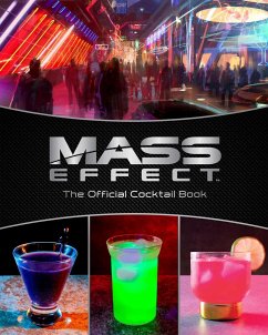 Mass Effect: The Official Cocktail Book - Reeder, Cassandra; Festante, Jim