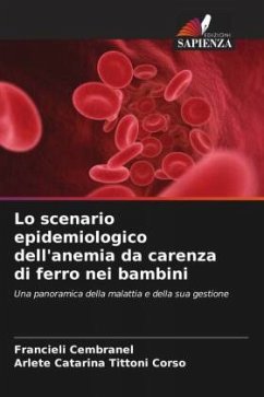 Lo scenario epidemiologico dell'anemia da carenza di ferro nei bambini - Cembranel, Francieli;Tittoni Corso, Arlete Catarina