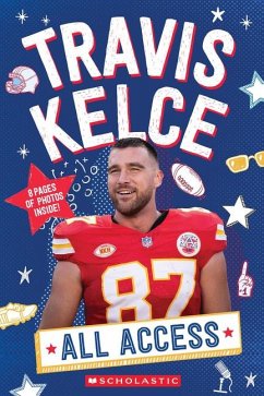 Travis Kelce: All Access - Kelley, K C