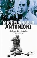 Michelangelo Antonioni - Cardullo, Bert