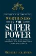 Worthiness is Your Superpower - Bild 1