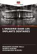 L'IMAGERIE DANS LES IMPLANTS DENTAIRES - Bild 1