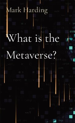 What is the Metaverse? - Harding, Mark