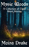 Mystic Woods Collection #1 (eBook, ePUB)
