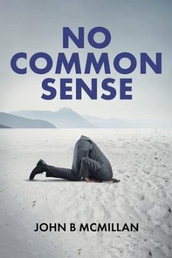 No Common Sense (eBook, ePUB) - McMillan, John B.