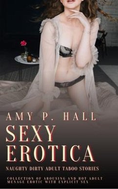 Cover Sexy Erotica - Naughty Dirty Adult Taboo Stories (eBook, ePUB)